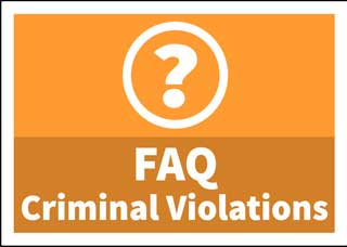 Button to Criminal Violation Frequently Asked Questions