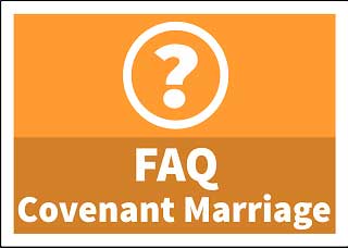 Covenant Marriage FAQ