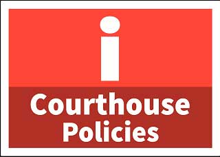 Courthouse Policies